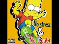 No Stress No Doubt ft. Saint Maverick [Official Audio]