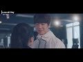 [MV] JT  MARCUS When The Doors Open (문이 열리면) | Love All Play OST Part 5 (너에게 가는 속도 493km OST 5) |