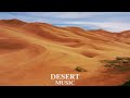 Desert Music - Beautiful Oriental Ney Music (Middle Eastern Instrumental Music)