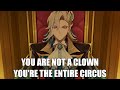 You are not a clown. You're the entire circus. | #genshinimpact #neuvillette #milesedgeworth