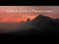 Celtic Music - Child of the Mountains