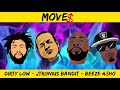 MOVE$ DIRTYLOW FT JTRONIUS BANDIT & BEEZE 4 SHO