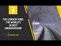 The London Tube: The World’s Oldest Underground | Episode 20 | Podcast | Ferrovial