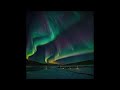 Witnessing the aurora borealis (relaxing Deep Ambient playlist) #meditation #calm