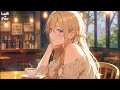 Chill Lofi Mix🎧 Chill Beats📚☕️ [Sleep/Relax/Work/Study]