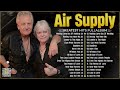 The Best Air Supply Songs ⭐ Best Soft Rock Legends Of Air Supply 2024.