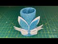 How to make Pen / Pencil Holder with tissue roll and foam paper