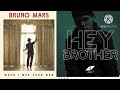 When I Was Your Brother - Bruno Mars & Avicii (MASHUP)