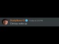 Chrissy Wake up I don’t like this! (Discord)