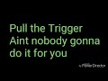 Russ - Pull the Trigger lyric