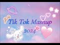 Tik Tok mashup 2024 🩷✨