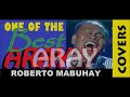 ARAY-ONE OF THE BEST COVER of ROBERTO MABUHAY