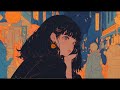[playlist]Night City Lofi🌙 1hour Lofi Hip Hop [ Beats to Chill & Study ]
