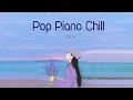 ⌈ Pop Piano Chill ⌋인기팝송 모음 - 피아노연주곡 모음|  Pop Songs Piano Cover #1~ Corgi Farm
