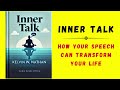 Inner Talk: How Your Speech Can Transform Your Life (Audiobook)