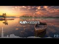 #213 KushSessions (Liquid Drum & Bass Mix)