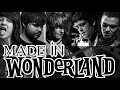 MADE IN WONDERLAND - Can’t Get Through