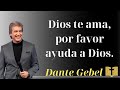 Dios te ama, por favor ayuda a Dios - Dante Gebel 2024