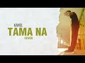 Tama Na (Cover) | KAHEL