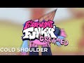 (FNF MASHUP) Cold Shoulder, but is a mashup with its original references