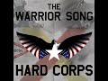 The Warrior Song Hard Corps