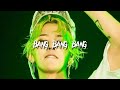 Big bang - BANG BANG BANG(speed up)