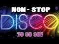 Eurodisco 70's 80's 90's Super Hits 80s 90s Classic Disco Music Medley Golden Oldies Disco Dance #3