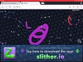 PLAYING SLITHER.IO AGAIN