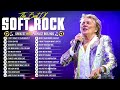 Top Soft Rock Songs of the 70s 80s 90s | Greatest Hits Old Rock Playlist