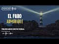 Devocional -  EL FARO ADMIRABLE