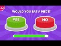 Choose One Button| Yes vs No edition........! | Quizzy pop