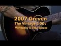 Dream Guitars - 2007 Greven The Vintage L 00v, Mahogany & Sitka Spruce #guitardemo #acousticguitar