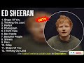 Ed Sheeran 2022 Mix ~ Shape Of You, Thinking Out Loud, Perfect, Photograph