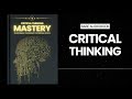 Critical Thinking Mastery: Transforming Your Mindset for Personal Growth Audiobook