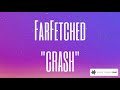 FarFetched %22Crash%22 #crash #farfetched