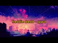 Freddie dredd - opaul remix ( s l o w e d + r e v e r b )