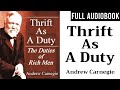 Thrift As A Duty by Andrew Carnegie | Full Audiobook