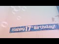 It’s my 17th Birthday Today!!! 🎂🎂🎂