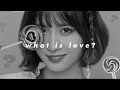 twice - what is love? (𝙨𝙡𝙤𝙬𝙚𝙙 𝙣 𝙧𝙚𝙫𝙚𝙧𝙗)