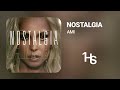 AMI - Nostalgia | 1 Hour