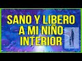 OÍR AL NIÑO INTERIOR. Sanación del niño interior durmiendo. Reflexiones y meditación guiada.