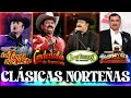 Norteñas viejitas: Invasores De Nuevo León, Tigres del Norte, Cadetes De Linares, Ramon Ayala..y