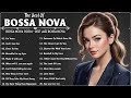 Bossa Nova Playlist 2024 ☕ Bossa Nova Covers 2024 ☕ Relaxing Bossa Nova