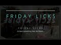 FRIDAY LICKS #34 - FREE (or not)