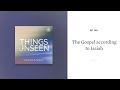 The Gospel according to Isaiah: Things Unseen with Sinclair B. Ferguson