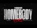 Rob49 - Homebody Remix (Feat. Moneybagg Yo, Bossman Dlow, Skilla Baby) [Official Audio]