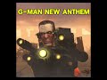 G-Man New Anthem Episode 69 no effects