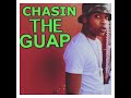 CHASIN THE GUAP PROD BY. KSIX