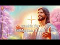 Latest Morning Worship Songs Of All Time - Top Praise and Worship Songs 2024 Playlist