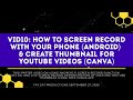 FAT CAT PRODUCTIONS: HOW TO SCREEN RECORD W/ YOUR ANDROID11 PHONE & CREATE CANVA YOUTUBE THUMBNAILS